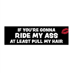 Ride My Ass Bumper Sticker